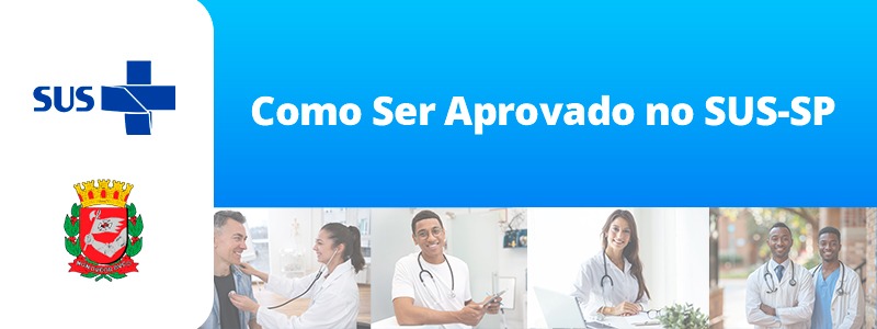 Como Ser Aprovado no SUS-SP! Dicas Infalíveis para Prova de Residência Médica